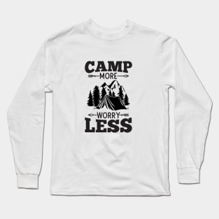 Camp More Worry Less Long Sleeve T-Shirt